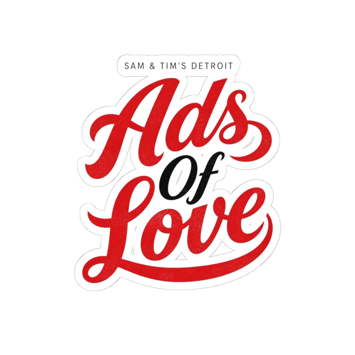 Detroiters "Ads Of Love" Sticker - Detroiters official stickers merch